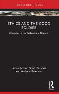 Ethics and the Good Soldier : Character in the Professional Domain (Character and Virtue within the Professions)