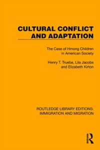 Cultural Conflict and Adaptation : The Case of Hmong Children in American Society (Routledge Library Editions: Immigration and Migration)