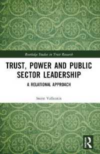 Trust, Power and Public Sector Leadership : A Relational Approach (Routledge Studies in Trust Research)