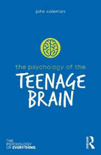 The Psychology of the Teenage Brain (The Psychology of Everything)