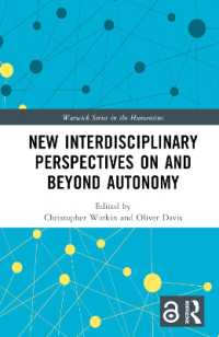 New Interdisciplinary Perspectives on and Beyond Autonomy (Warwick Series in the Humanities)