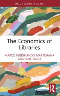 The Economics of Libraries (Routledge Research in the Creative and Cultural Industries)