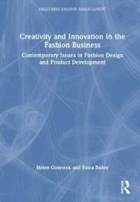 Creativity and Innovation in the Fashion Business : Contemporary Issues in Fashion Design and Product Development (Mastering Fashion Management)
