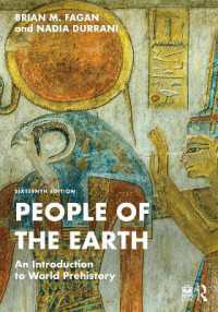 Ｂ．フェイガン著／先史時代世界人類史入門（第１６版）<br>People of the Earth : An Introduction to World Prehistory （16TH）