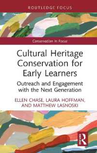 Cultural Heritage Conservation for Early Learners : Outreach and Engagement with the Next Generation (Conservation in Focus)