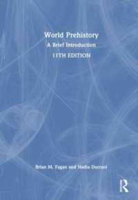 Ｂ．フェイガン著／先史時代の世界史入門（第１１版）<br>World Prehistory : A Brief Introduction （11TH）