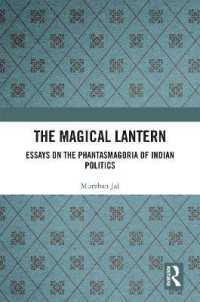 The Magical Lantern : Essays on the Phantasmagoria of Indian Politics