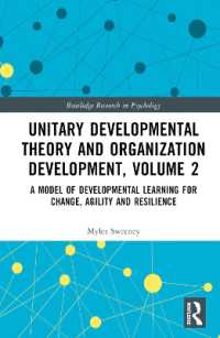Unitary Developmental Theory and Organization Development, Volume 2 : A Model of Developmental Learning for Change, Agility and Resilience (Routledge Research in Psychology)