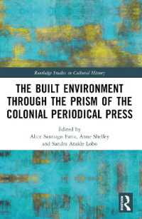 The Built Environment through the Prism of the Colonial Periodical Press (Routledge Studies in Cultural History)
