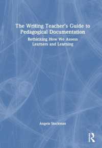 The Writing Teacher's Guide to Pedagogical Documentation : Rethinking How We Assess Learners and Learning