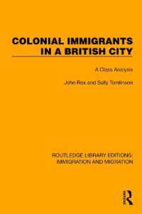 Colonial Immigrants in a British City : A Class Analysis (Routledge Library Editions: Immigration and Migration)