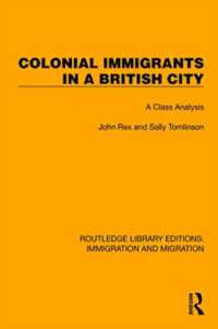 Colonial Immigrants in a British City : A Class Analysis (Routledge Library Editions: Immigration and Migration)