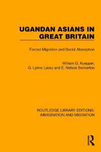 Ugandan Asians in Great Britain : Forced Migration and Social Absorption (Routledge Library Editions: Immigration and Migration)