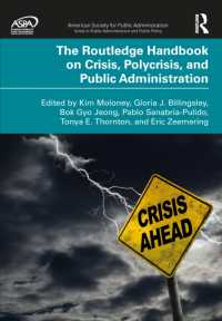 ラウトレッジ版　行政と（複合）危機ハンドブック<br>The Routledge Handbook on Crisis, Polycrisis, and Public Administration (Aspa Series in Public Administration and Public Policy)