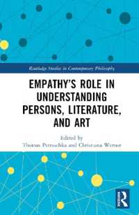 人間と文学・芸術理解における共感の役割<br>Empathy's Role in Understanding Persons, Literature, and Art (Routledge Studies in Contemporary Philosophy)