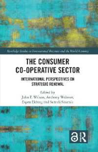 The Consumer Co-operative Sector : International Perspectives on Strategic Renewal (Routledge Studies in International Business and the World Economy)