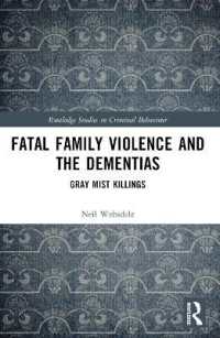 Fatal Family Violence and the Dementias : Gray Mist Killings (Routledge Studies in Criminal Behaviour)