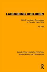 Labouring Children : British Immigrant Apprentices to Canada, 1869-1924 (Routledge Library Editions: Immigration and Migration)