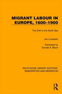 Migrant Labour in Europe, 1600-1900 : The Drift to the North Sea (Routledge Library Editions: Immigration and Migration)