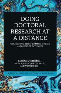 Doing Doctoral Research at a Distance : Flourishing in Off-Campus, Hybrid, and Remote Pathways (Insider Guides to Success in Academia)
