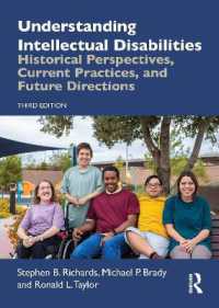 Understanding Intellectual Disabilities : Historical Perspectives, Current Practices, and Future Directions （3RD）