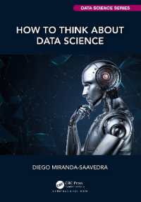 データサイエンスの考え方<br>How to Think about Data Science (Chapman & Hall/crc Data Science Series)