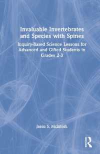 Invaluable Invertebrates and Species with Spines : Inquiry-based Science Lessons for Advanced and Gifted Students in Grades 2-3 -- Hardback