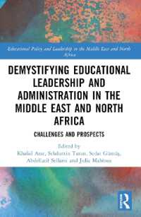 Demystifying Educational Leadership and Administration in the Middle East and North Africa : Challenges and Prospects (Educational Policy and Leadership in the Middle East and North Africa)