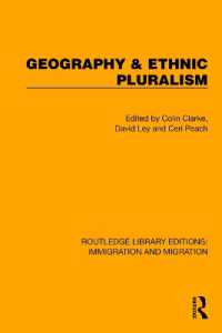 Geography & Ethnic Pluralism (Routledge Library Editions: Immigration and Migration)