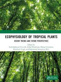 Ecophysiology of Tropical Plants : Recent Trends and Future Perspectives