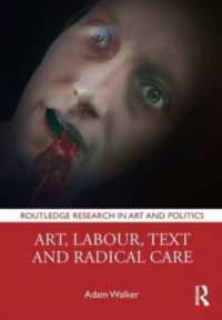 Art, Labour, Text and Radical Care (Routledge Research in Art and Politics)