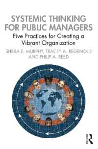 Systemic Thinking for Public Managers : Five Practices for Creating a Vibrant Organization