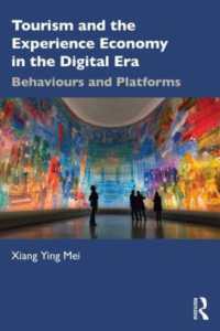 デジタル時代のツーリズムと経験経済<br>Tourism and the Experience Economy in the Digital Era : Behaviours and Platforms