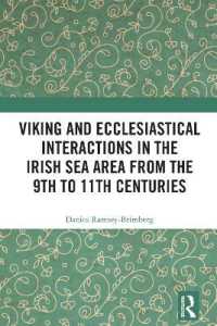 Viking and Ecclesiastical Interactions in the Irish Sea Area from the 9th to 11th Centuries