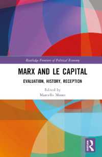 マルクスと『資本論』仏訳版の評価・歴史・受容<br>Marx and Le Capital : Evaluation, History, Reception (Routledge Frontiers of Political Economy)