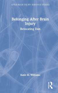 Belonging after Brain Injury : Relocating Dan (After Brain Injury: Survivor Stories)