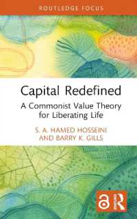 Capital Redefined : A Commonist Value Theory for Liberating Life (Rethinking Globalizations)