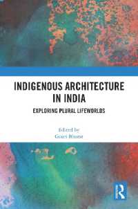 Indigenous Architecture in India : Exploring Plural Lifeworlds