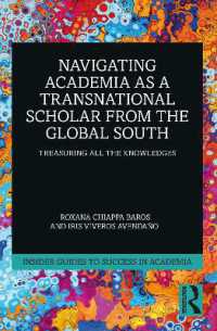 Navigating Academia as a Transnational Scholar from the Global South : Treasuring All the Knowledges (Insider Guides to Success in Academia)