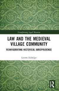 Law and the Medieval Village Community : Reinvigorating Historical Jurisprudence (Transforming Legal Histories)