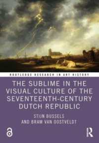 The Sublime in the Visual Culture of the Seventeenth-Century Dutch Republic (Routledge Research in Art History)