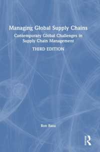 グローバルなサプライチェーン管理（第３版）<br>Managing Global Supply Chains : Contemporary Global Challenges in Supply Chain Management （3RD）