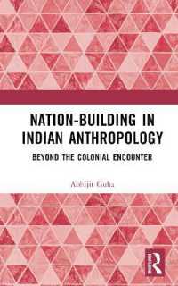 Nation-Building in Indian Anthropology : Beyond the Colonial Encounter