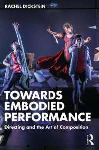 身体化したパフォーマンスへの途上<br>Towards Embodied Performance : Directing and the Art of Composition