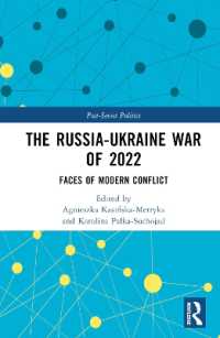 2022年ロシア・ウクライナ戦争<br>The Russia-Ukraine War of 2022 : Faces of Modern Conflict (Post-soviet Politics)