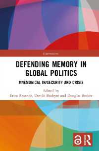 Defending Memory in Global Politics : Mnemonical In/Security and Crisis (Interventions)