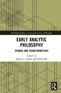 分析哲学の起源と変容<br>Early Analytic Philosophy : Origins and Transformations (Routledge Studies in Twentieth-century Philosophy)