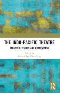 The Indo-Pacific Theatre : Strategic Visions and Frameworks