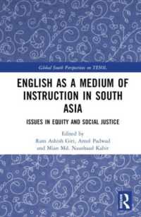 English as a Medium of Instruction in South Asia : Issues in Equity and Social Justice (Global South Perspectives on Tesol)