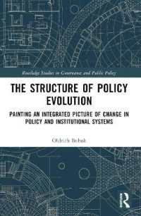 The Structure of Policy Evolution : Painting an Integrated Picture of Change in Policy and Institutional Systems (Routledge Studies in Governance and Public Policy)